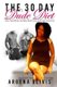 The 30 Day Dude Diet - Heal Your Heart and Take Back Control Of Your Love Life (Paperback): Argena Olivis