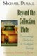 Beyond the Collection Plate - Overcoming Ostacles to Faithful Giving (Paperback): Michael Durall