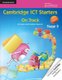 Cambridge ICT Starters: On Track, Stage 2 (Paperback, 3rd Revised edition): Jill Jesson, Graham Peacock
