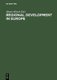 Regional Development in Europe - Recent Initiatives and Experiences; Proceedings of the Fourth International Conference on...