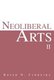 Neoliberal Arts II (Paperback): Keith N Ferreira