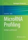 MicroRNA Profiling - Methods and Protocols (Paperback, Softcover reprint of the original 1st ed. 2017): Sweta Rani