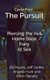 The Pursuit (Paperback): Bill Myers, Jeff Gerke, Angela Hunt