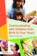 Communicating with Children from Birth to Four Years (Paperback): Debbie Chalmers