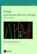 Fungi - Experimental Methods In Biology, Second Edition (Paperback, 2nd edition): Ramesh Maheshwari