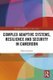 Complex Adaptive Systems, Resilience and Security in Cameroon (Hardcover): Manu Lekunze