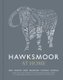 Hawksmoor at Home - Meat - Seafood - Sides - Breakfasts - Puddings - Cocktails (Hardcover): Huw Gott, Will Beckett, Richard...
