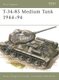 T-34-85 Medium Tank 1944-94 (Paperback): Steven J. Zaloga