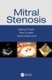 Mitral Stenosis (Hardcover): Neeraj Parakh, Ravi S Math, Vivek Chaturvedi