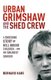 Urban Grimshaw and The Shed Crew (Paperback): Bernard Hare