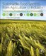 Sustainable Food Systems from Agriculture to Industry - Improving Production and Processing (Paperback): Charis M Galanakis