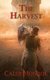 The Harvest - Book 4 of The Wind's Cry Series (Paperback): Caleb Monroe