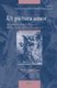 Ut pictura amor - The Reflexive Imagery of Love in Artistic Theory and Practice, 1500-1700 (Hardcover): Walter Melion, Michael...