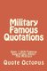 Military Famous Quotations - Over 1,000 Famous Quotations About The Military (Paperback): Quote Octopus