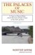 The Palaces of Music - A Career in Classical Music from the Mountains of Southern Oregon to New York and Paris (Paperback):...