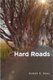 HARD ROADS (Paperback): Michael W. Evans