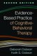 Evidence-Based Practice of Cognitive-Behavioral Therapy (Hardcover, 2nd edition): Deborah Dobson, Keith S. Dobson