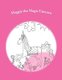 Maggie the Magic Unicorn - Coloring Book (Paperback): Sarah Chayes