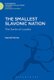 The Smallest Slavonic Nation - The Sorbs of Lusatia (Hardcover): Gerald Stone