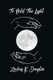 To Hold The Light (Paperback): Zachry K Douglas