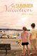The Summer Vacation (Paperback): Bryan Hall