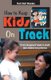 How to Keep Kids on Track (Paperback): Hari Datt Sharma