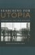 Searching for Utopia - Universities and Their Histories (Hardcover): Hanna Holborn Gray