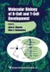 Molecular Biology of B-Cell and T-Cell Development (Paperback, Softcover reprint of hardcover 1st ed. 1998): John G. Monroe,...