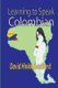 Learning to Speak Colombian (Paperback): David Hinkle Southard