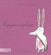 El Pequeno Conejo Blanco (Spanish, Hardcover): Oscar Villan