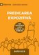 Predicarea Expozitiv? (Expositional Preaching) (Romanian) - How We Speak God's Word Today (Romanian, Paperback): David R...