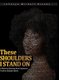 These Shoulders I Stand On - A Historical Journey from Sojourner Truth to Kamala Harris (Hardcover): Latanya Brooks