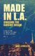Made in L.A. Vol. 2 - Chasing the Elusive Dream (Paperback): Cody Sisco