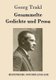 Gesammelte Gedichte und Prosa (German, Paperback): Georg Trakl