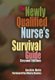 The Newly Qualified Nurse's Survival Guide (Paperback, 2nd edition): Jackie Hole