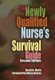 The Newly Qualified Nurse's Survival Guide (Paperback, 2nd edition): Jackie Hole