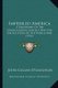 Imperiled America - A Discussion Of The Complications Forced Upon The United States By The World War (1916) (Paperback): John...