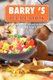 Barry 's Recipe Book - Inspired by my daughter Lucy and my wife Diane. (Paperback): Barry Harvey