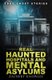 True Ghost Stories - Real Haunted Hospitals and Mental Asylums (Paperback): Zachery Knowles