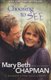 Choosing to SEE – A Journey of Struggle and Hope (Paperback): Mary Beth Chapman, Ellen Vaughn