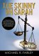 The Skinny on Sarah (Paperback): Michael R. Farley