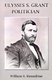 Ulysses S. Grant, Politician (Paperback): William B Hesseltine