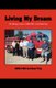 Living My Dream - Dr. Harry Carter's 2006 FIRE Act Road Trip (Paperback): Harry Carter