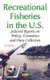 Recreational Fisheries in the U.S. - Selected Reports on Policy, Economics & Data Collection (Hardcover): Ellen K. Parker