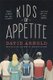 Kids of Appetite - 'Funny and touching' New York Times (Paperback): David Arnold
