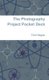 The Photography Project Pocket Deck (Paperback): Toni Hayes