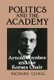 Politics and the Academy - Arnold Toynbee and the Koraes Chair (Paperback): Richard Clogg