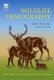 Wildlife Demography - Analysis of Sex, Age, and Count Data (Paperback, Annotated edition): John R. Skalski, Kristin E. Ryding,...