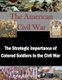 The Strategic Importance of Colored Soldiers in the Civil War (Paperback): Penny Hill Press Inc