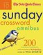 The New York Times Sunday Crossword Omnibus Volume 10 - 200 World-Famous Sunday Puzzles from the Pages of the New York Times...